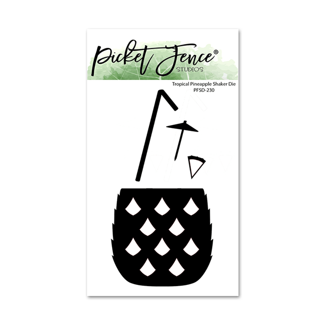 Tropical Pineapple Shaker Die - Picket Fence Studios