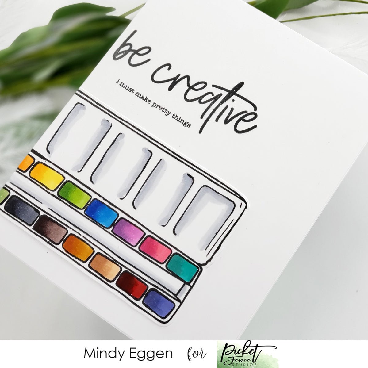 Be Creative! - Picket Fence Studios