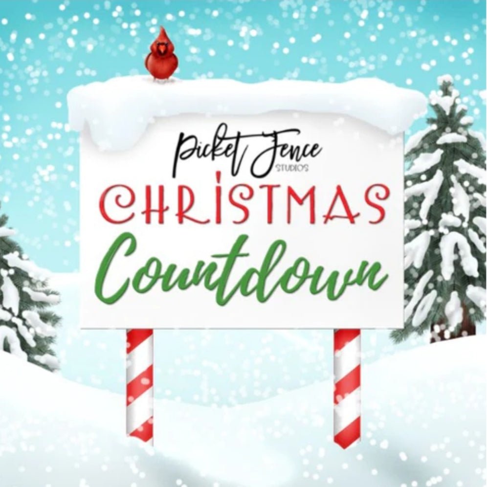 Christmas Countdown: Magical Christmas by Laura - Picket Fence Studios