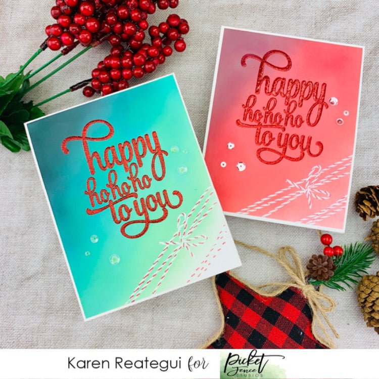Happy Ho Ho Ho to you with Karen Reategui - Picket Fence Studios