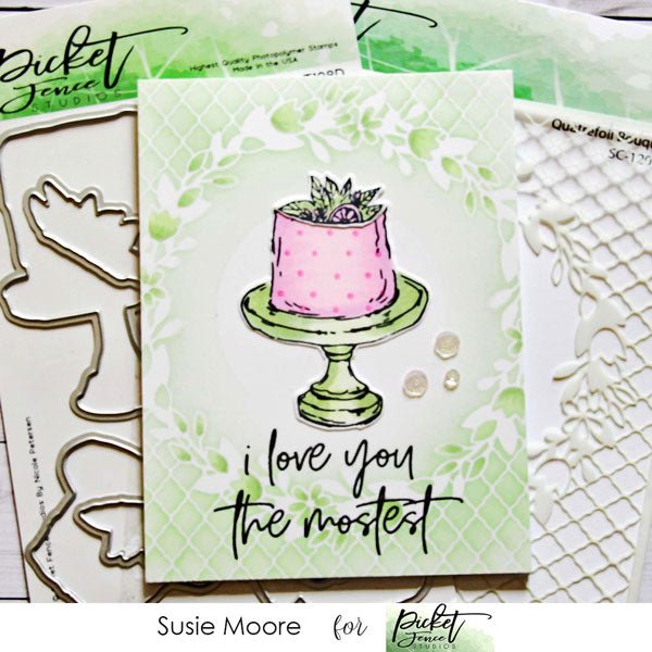 I Love You the Mostest with Susie Moore - Picket Fence Studios