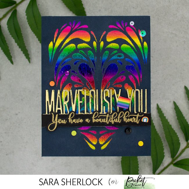 Marvelously You Foiled Rainbow Heart - Picket Fence Studios