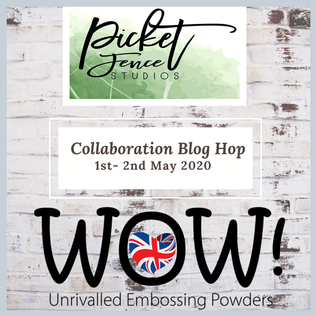 Picket Fence Studios + WOW! Embossing Collaboration Blog Hop - Day 1 - Picket Fence Studios