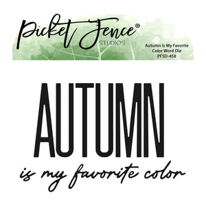 Autumn is my Favorite Color Word Die Set