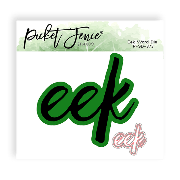 Eek Word Die - Picket Fence Studios