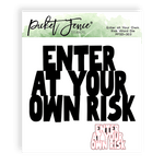 Enter at Your Own Risk Word Die - Picket Fence Studios
