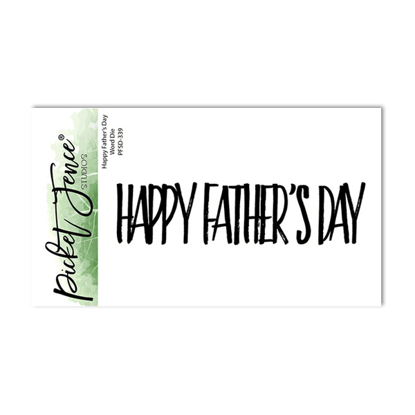 Happy Father's Day Word Die - Picket Fence Studios