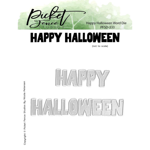 Happy Halloween Word Die - Picket Fence Studios