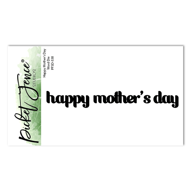 Happy Mother's Day Word Die - Picket Fence Studios