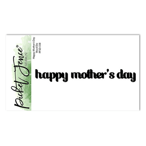 Happy Mother's Day Word Die - Picket Fence Studios