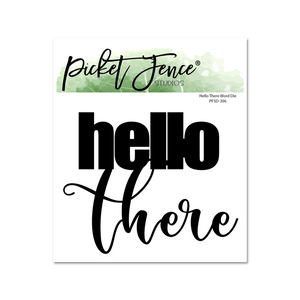 Hello There Word Die - Picket Fence Studios