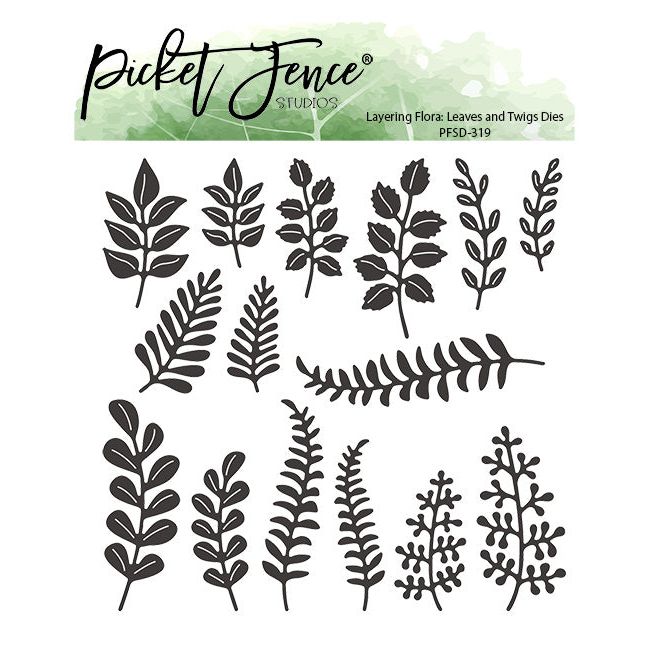 Layering Flora: Leaves and Twigs Dies - Picket Fence Studios