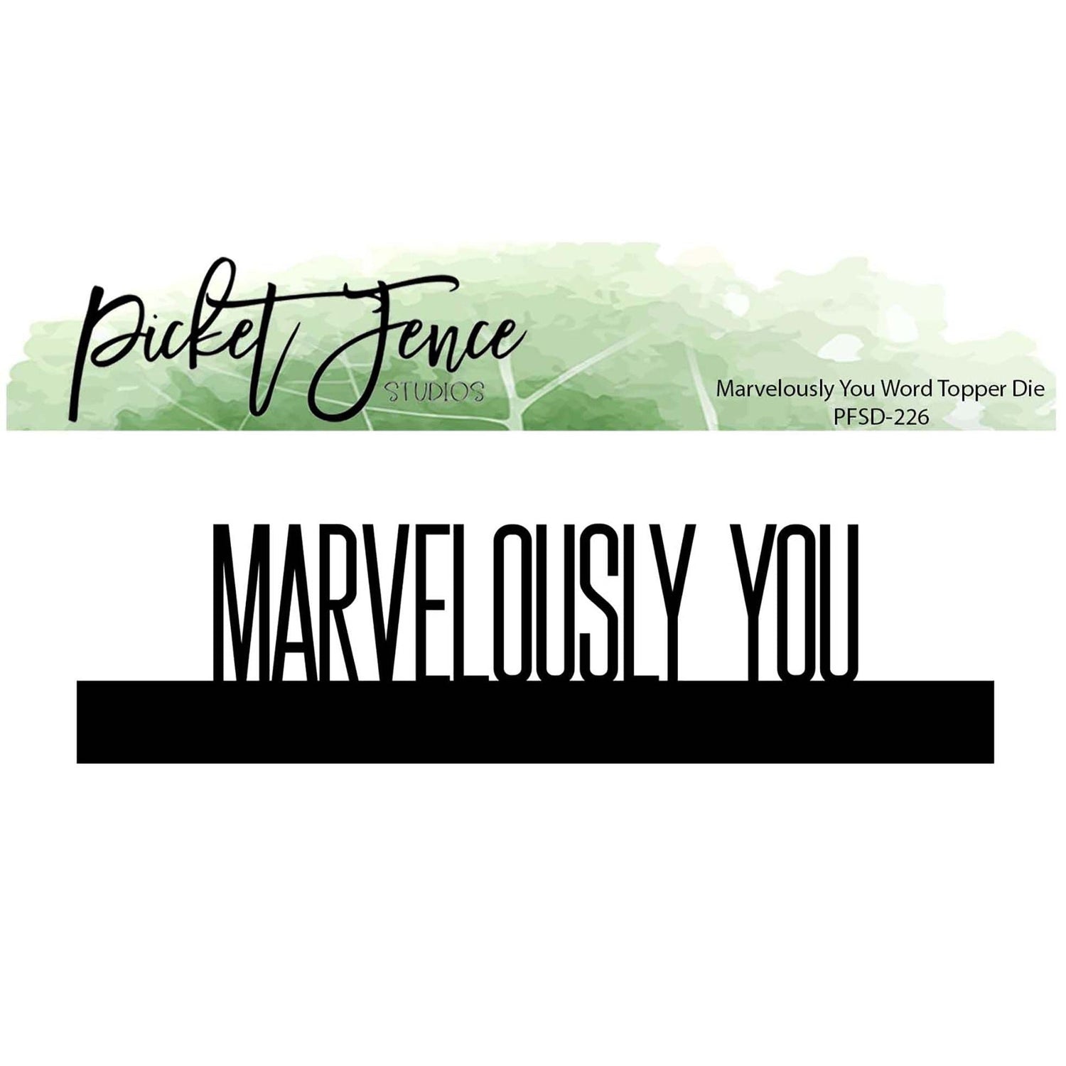 Marvelously You Word Topper Die - Picket Fence Studios